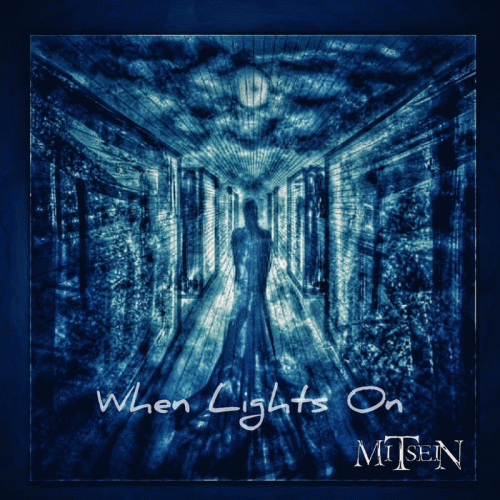 Mitsein : When Lights On